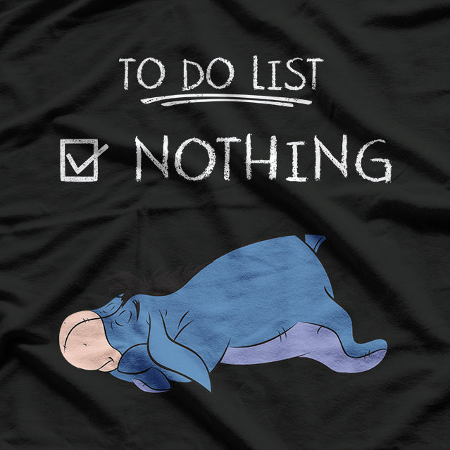 To-Do List: Nothing Eeyore Inspired Lazy Day Funny Mood T-Shirt