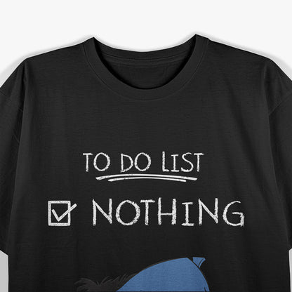 To-Do List: Nothing Eeyore Inspired Lazy Day Funny Mood T-Shirt