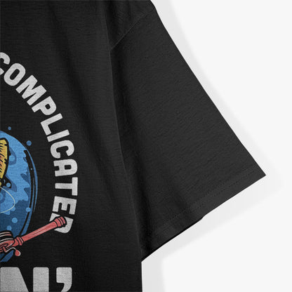 When Life Gets Complicated, I Go Fishing T-Shirt