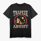 Trapeze Artist Circus Performer Aerial Acrobat Costume T-Shirt