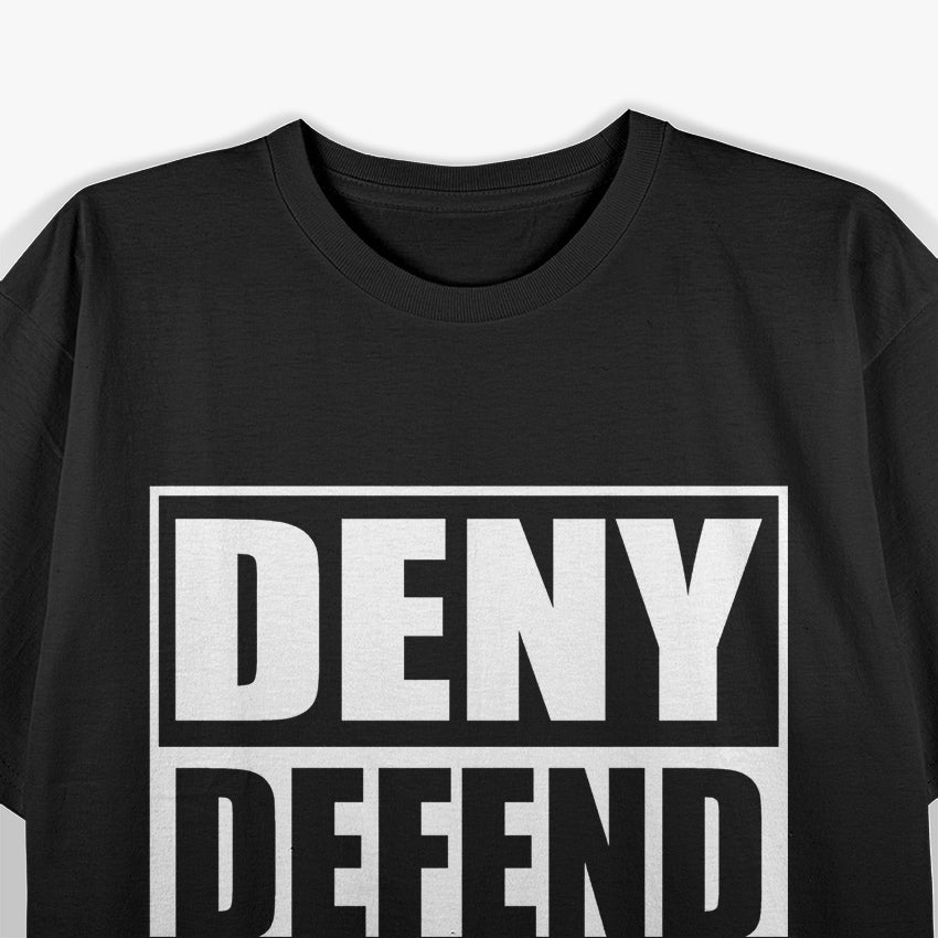 Funny Deny, Defend, Depose - Legal Humor T-Shirt