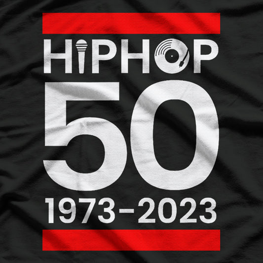 Hip Hop Celebrating 50 Years of Style and Sound T-Shirt