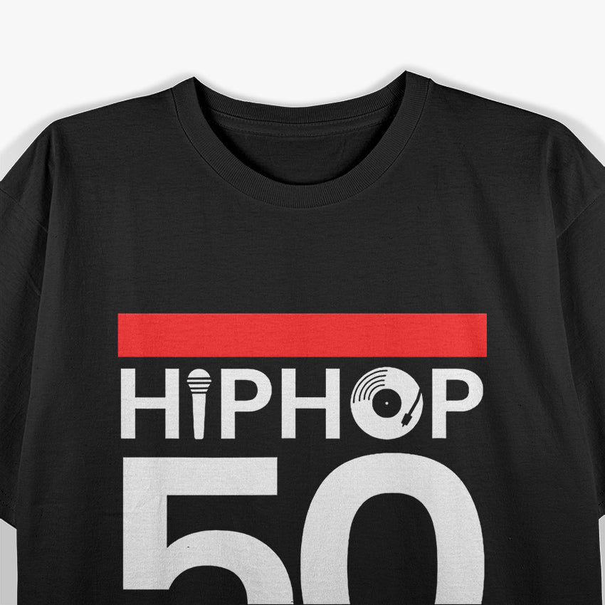 Hip Hop Celebrating 50 Years of Style and Sound T-Shirt