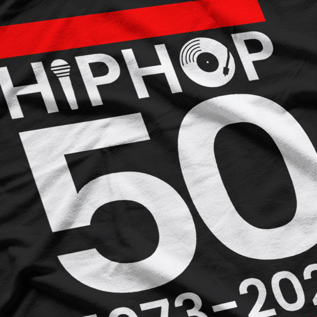 Hip Hop Celebrating 50 Years of Style and Sound T-Shirt