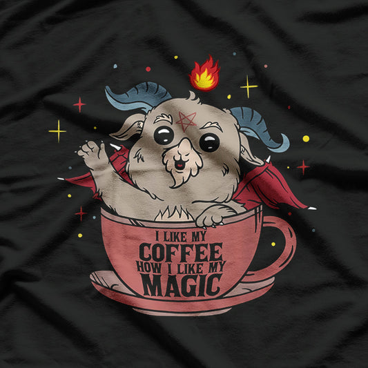 I Like My Coffee Like I Like My Magic Dark Mysterious Funny T-Shirt