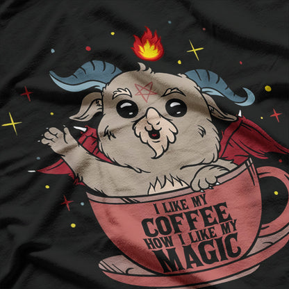 I Like My Coffee Like I Like My Magic Dark Mysterious Funny T-Shirt