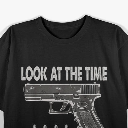 Look at the Time It’s Glock O’Clock T-Shirt