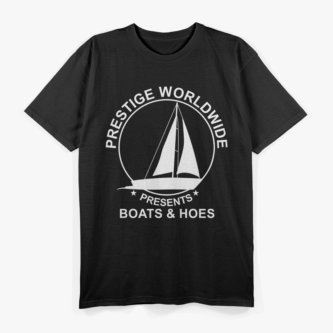 Prestige Worldwide Boats & Hoes Funny T-Shirt