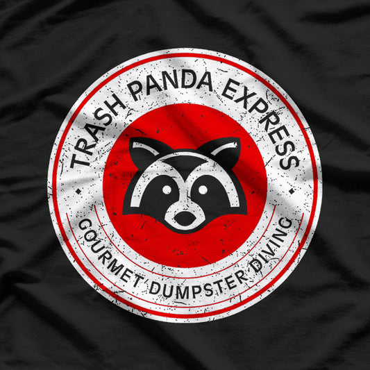 Trash Panda Gourmet - Dumpster Diving Express T-Shirt