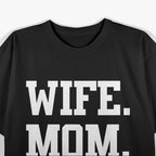 Wife Mom Boss Strong Woman Empowerment Mother’s Day Gift T-Shirt