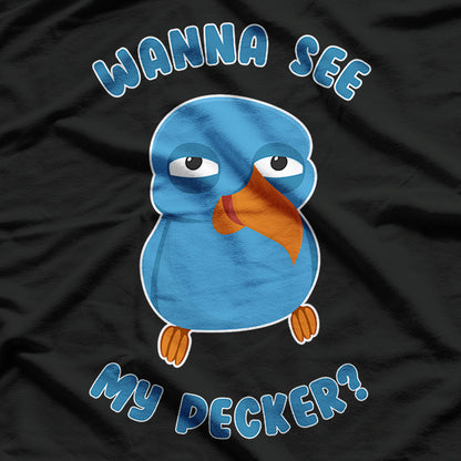 Wanna See My Pecker Bird, Funny Memes Bird Wanna See My Pecker T-Shirt