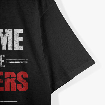 You Can't Scare Me I Have Two Daughters And A Wife T-Shirt