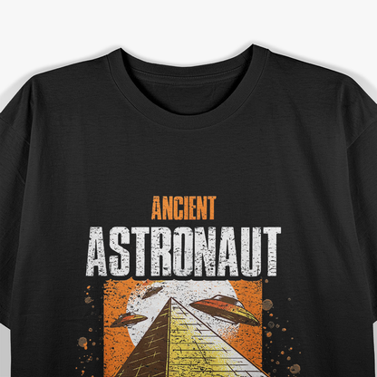 Ancient Astronaut Theorists Say Yes T-Shirt