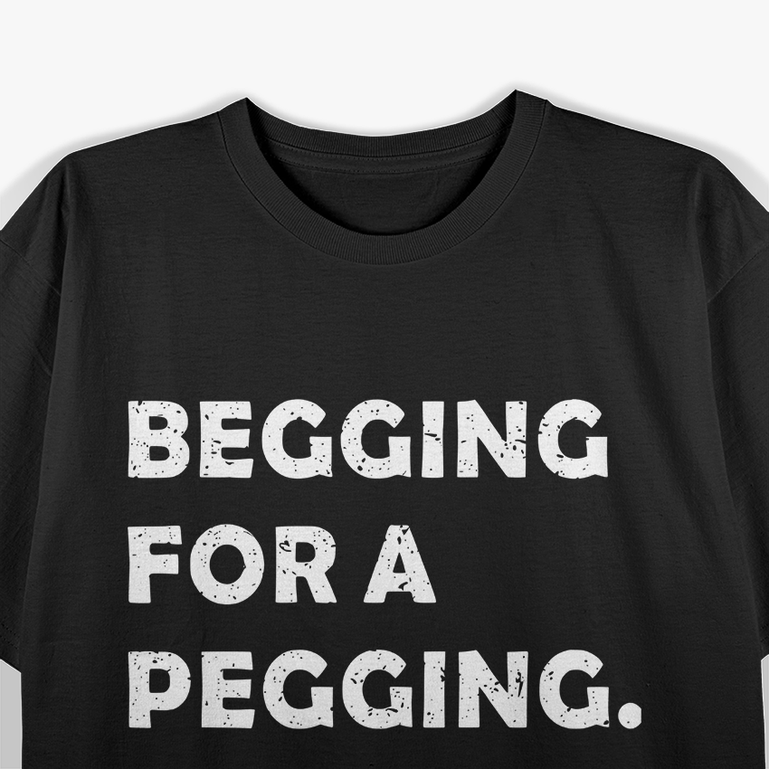 Naughty Adult Graphic – Pegging Joke Stag Party Vibes T-Shirt