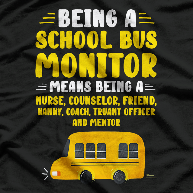 Being a School Bus Monitor Appreciation Gift Classic T-shirt