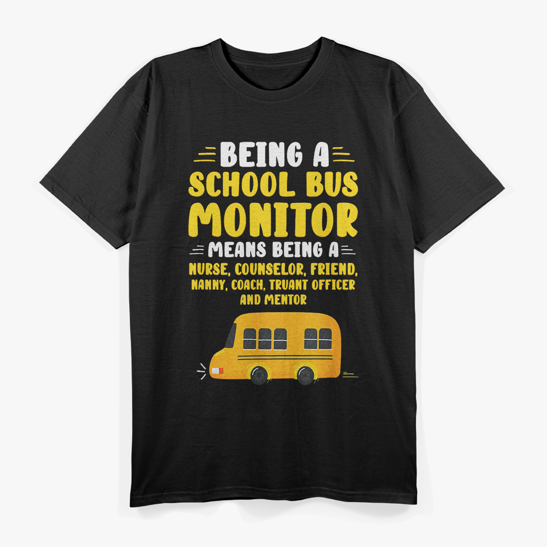 Being a School Bus Monitor Appreciation Gift Classic T-shirt