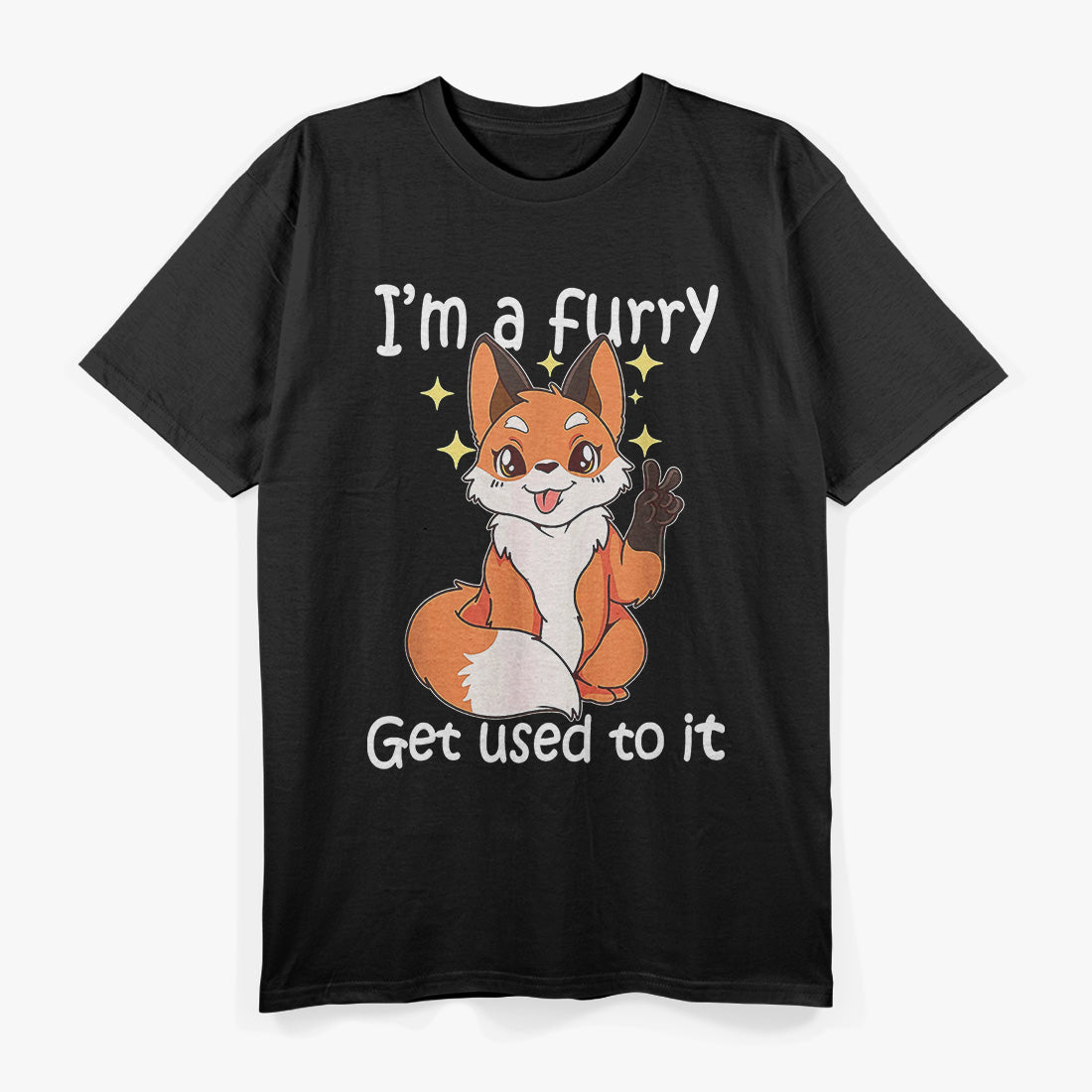 I'm a Furry: Get Used to It T-Shirt