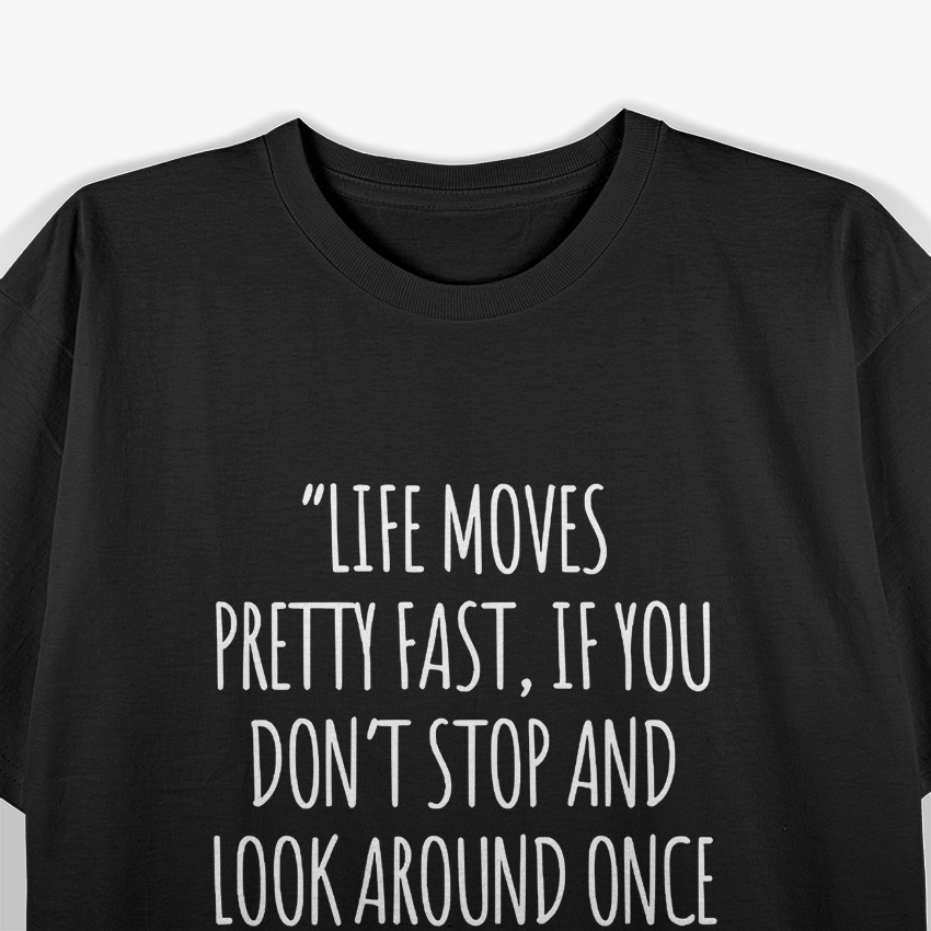 Ferris Bueller Quote – Funny 80s Movie Retro Graphic T-Shirt