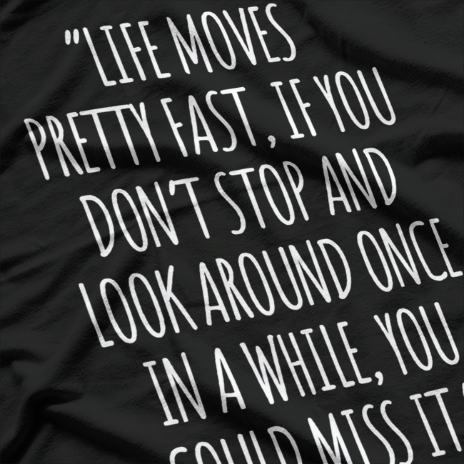 Ferris Bueller Quote – Funny 80s Movie Retro Graphic T-Shirt