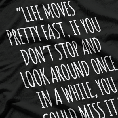 Ferris Bueller Quote – Funny 80s Movie Retro Graphic T-Shirt