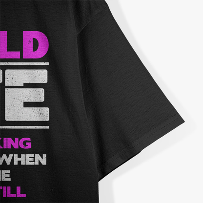 Funny Oilfield Wife – Humor Roughneck Life Graphic T-Shirt