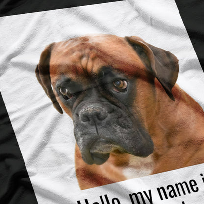 Hello, My Name Is Stop That – Funny Dog Owner T-Shirt