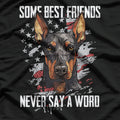 Silent Best Friends Doberman Pinscher Dog T-Shirt