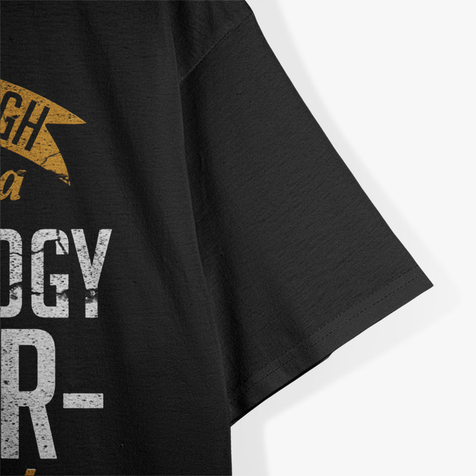 Skilled Enough To Become A Psychology Major Crazy Enough To Love It T-Shirt