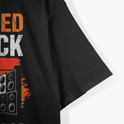 If I Wanted Feedback, I’d Let You Mix The Show Sound Tech T-Shirt