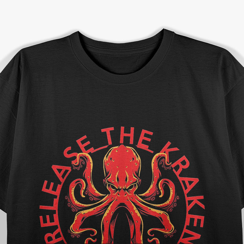 Release The Kraken - Mythical Sea Monster Unleashed T-Shirt