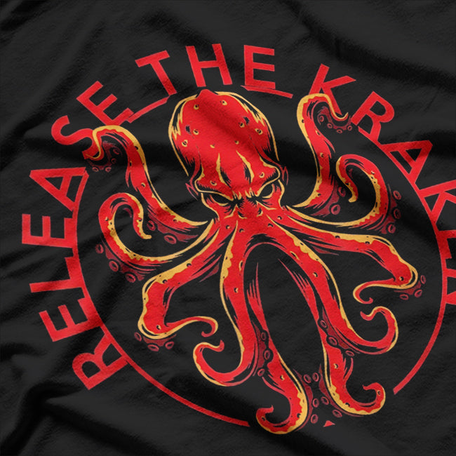 Release The Kraken - Mythical Sea Monster Unleashed T-Shirt