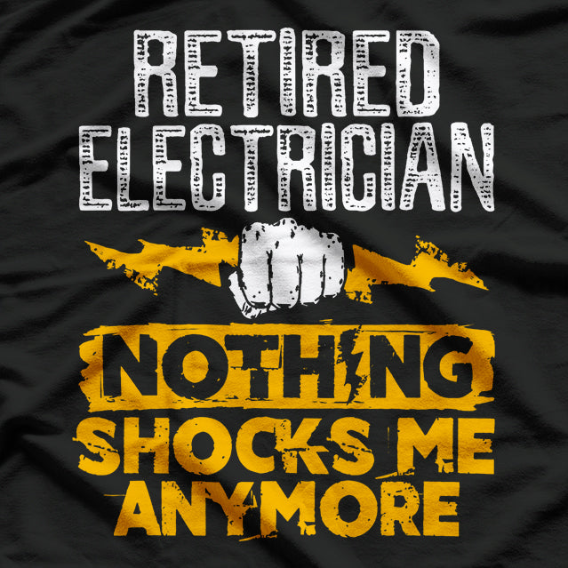 Retired Electrician I’m Wired for Relaxation Funny Career T-Shirt