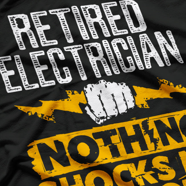 Retired Electrician I’m Wired for Relaxation Funny Career T-Shirt