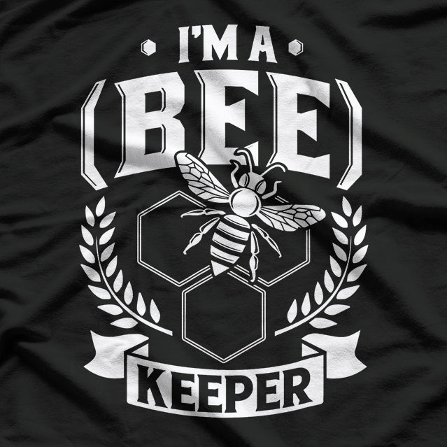 I'm a (Bee)Keeper, Funny Honey Bee Beekeeper Gift T-Shirt