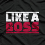 Like a Boss Funny CEO Entrepreneur Leadership Hustle T-Shirt