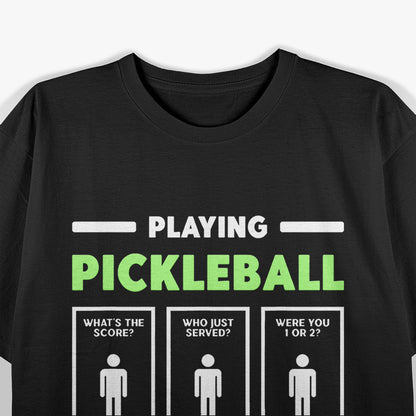 Playing Pickleball Improves Memory: Funny Sports T-Shirt