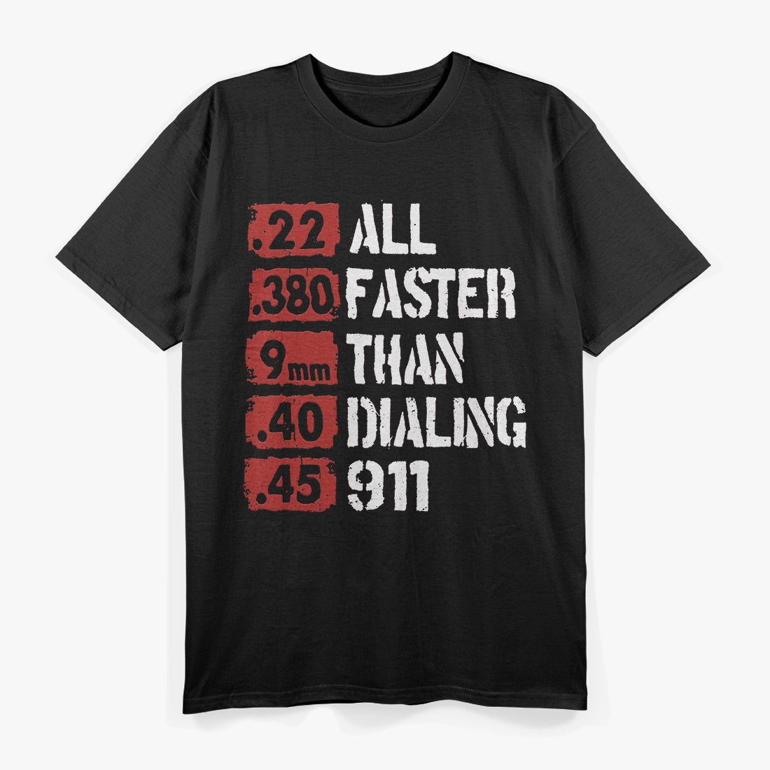 All Faster Than Dialing 911 T-Shirt