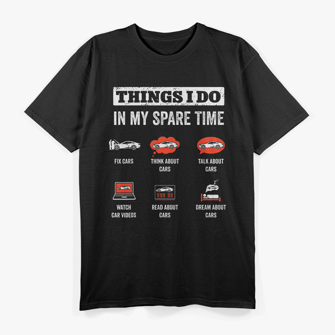 Things I Do in My Spare Time - Fix Cars T-Shirt