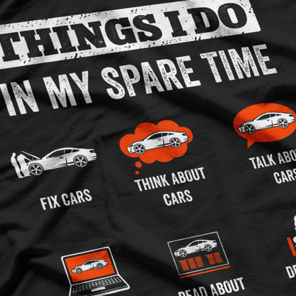 Things I Do in My Spare Time - Fix Cars T-Shirt