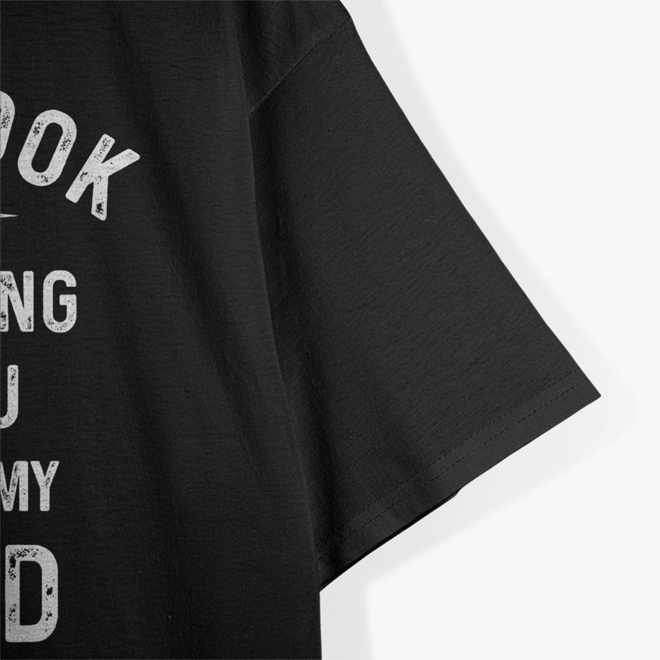 I Might Look Like I'm Listening to You… T-Shirt
