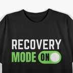 Recovery Mode On T-Shirt