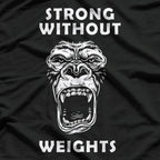 Strong Without Weights: Calisthenics Athlete T-Shirt