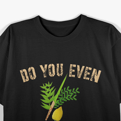 Do You Even Shake, Bro? T-Shirt