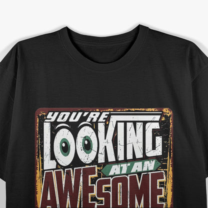 You’re Looking at an Awesome Swimmer Cool Athlete T-Shirt