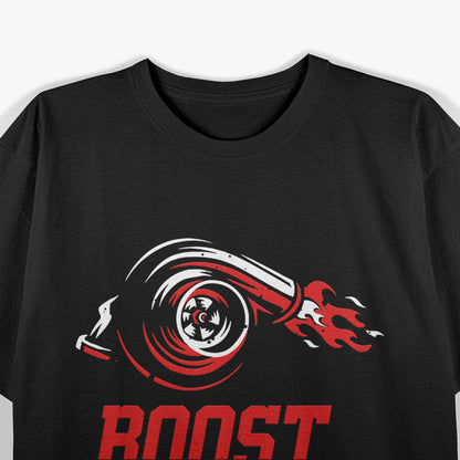 Turbo Boost Junkie – Speed & Mechanic Turbocharger T-Shirt