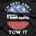 I'm Sexy And I Tow It T-Shirt
