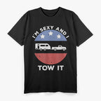 I'm Sexy And I Tow It T-Shirt