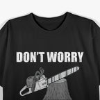 Arborist I Hugged the Tree Before Cutting T-Shirt