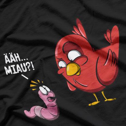 ÄÄH Miau - Funny Bird and Worms T-Shirt