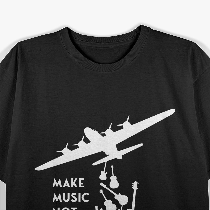 Make Music Not War Peaceful Vibes T-Shirt